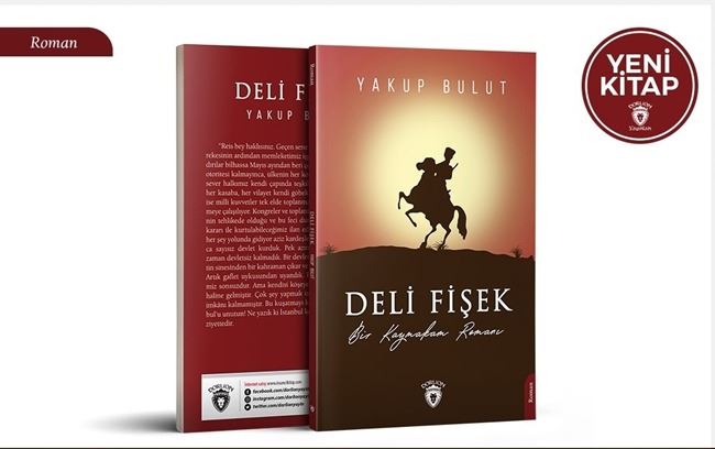 Afyonlu yazarın Deli Fişek isimli romanı çıktı!