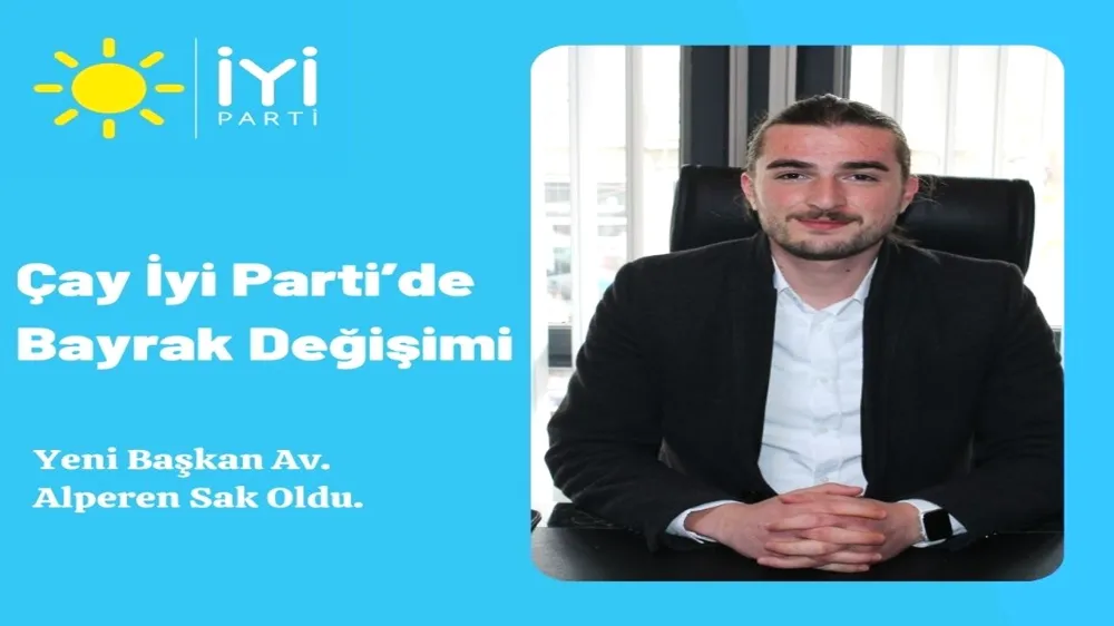 İyi Parti, Çay İlçe Başkanını değiştirdi