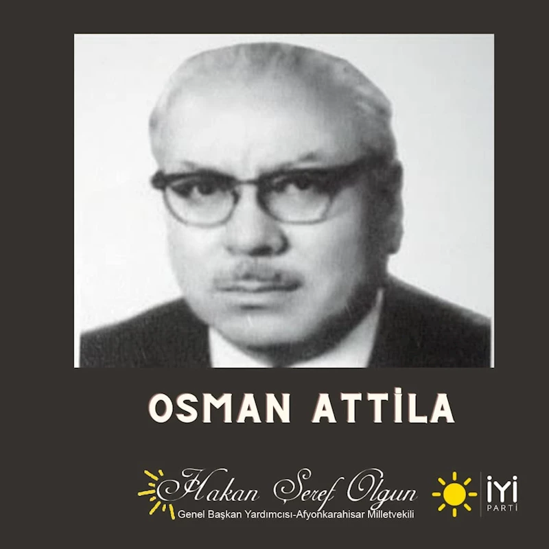 Türk Edebiyatının Önemli İsmi Osman Attıla, Anılıyor
