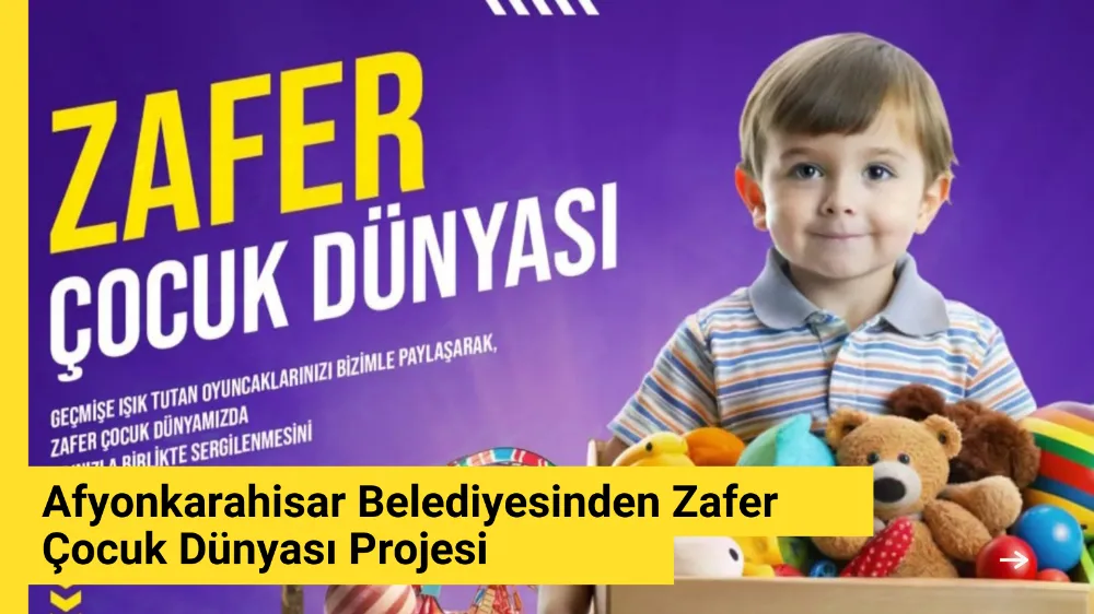 Afyonkarahisar Belediyesinden Zafer Çocuk Dünyası Projesi 