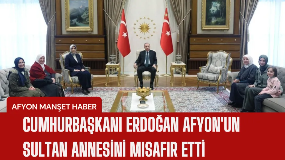 Cumhurbaşkanı Erdoğan Afyon