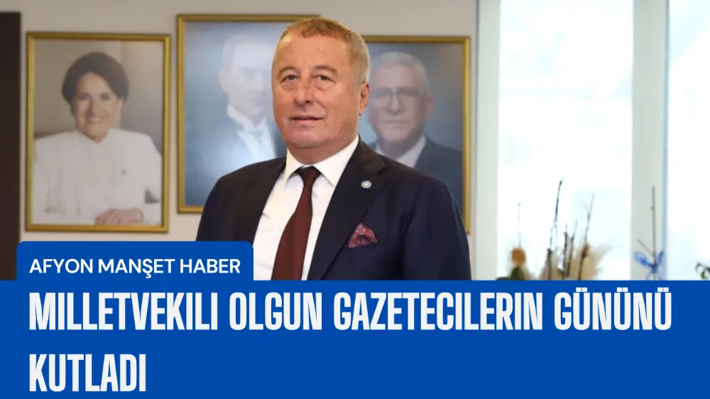 Milletvekili Olgun Gazetecilerin Gününü Kutladı 