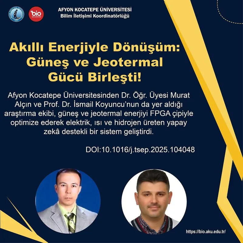 Afyon Kocatepe Üniversitesi, Güneş ve Jeotermal Enerji ile Elektrik, Isı ve Hidrojen Üreten Sistem Geliştirdi