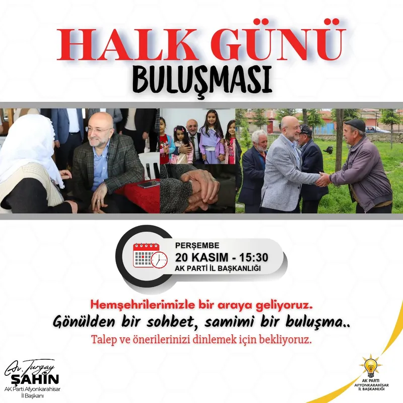 AK Parti Afyonkarahisar İl Başkanı Turgay Şahin Hemşehrileriyle Buluşuyor