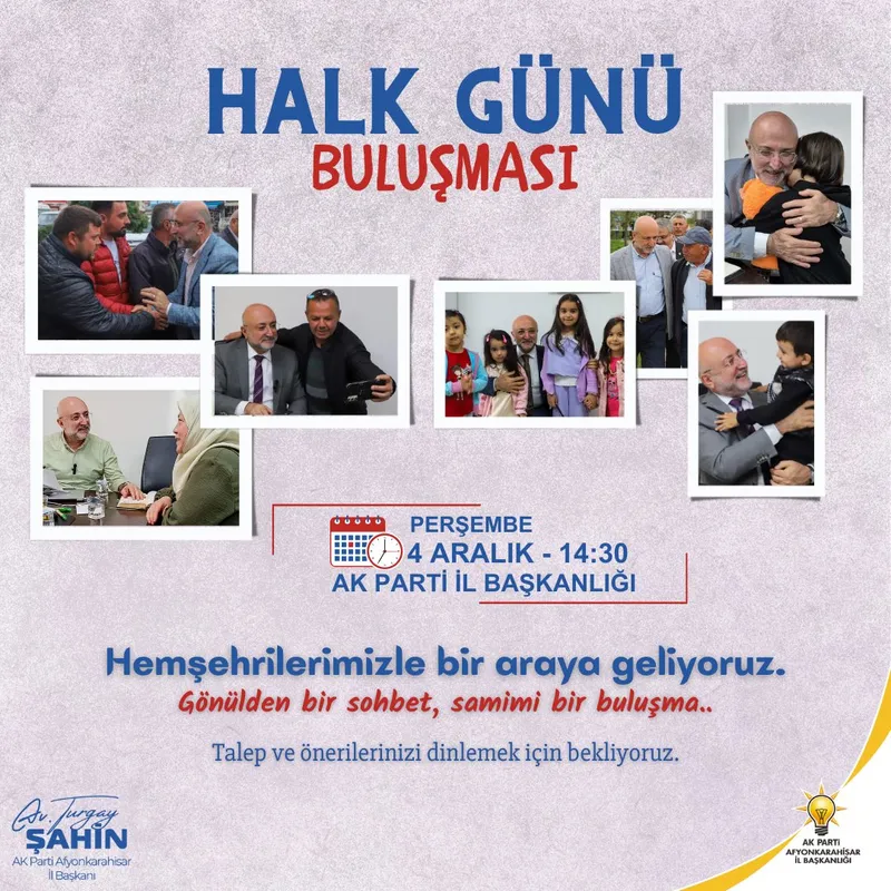 AK Parti Afyonkarahisar İl Başkanı Turgay Şahin, Hemşehrileriyle Buluşuyor