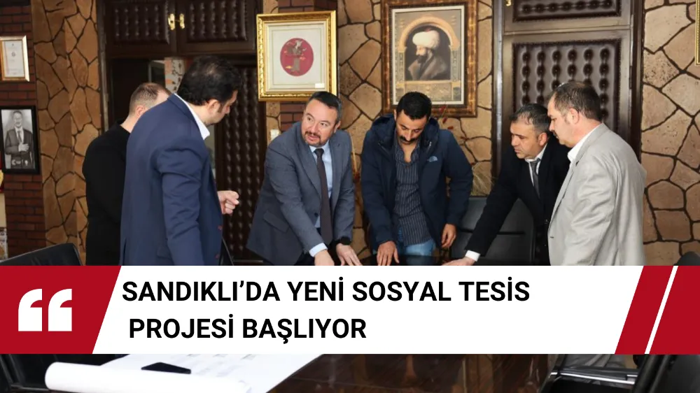 Sandıklı’da Yeni Sosyal Tesis Projesi Başlıyor