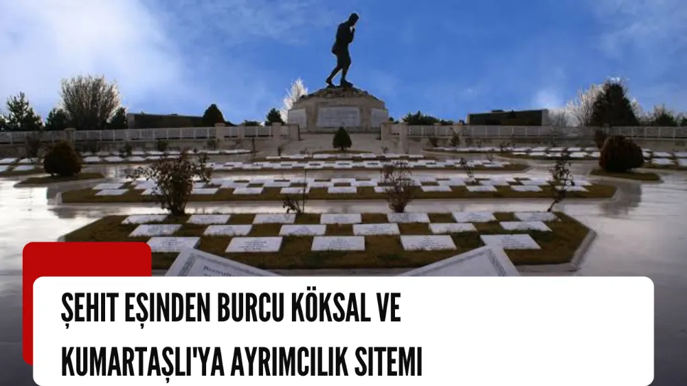 Şehit eşinden Burcu Köksal ve Kumartaşlı