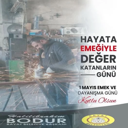 1 Mayıs Emek ve Dayanışma Günü Kutlaması: Bayat Belediye Başkanı
