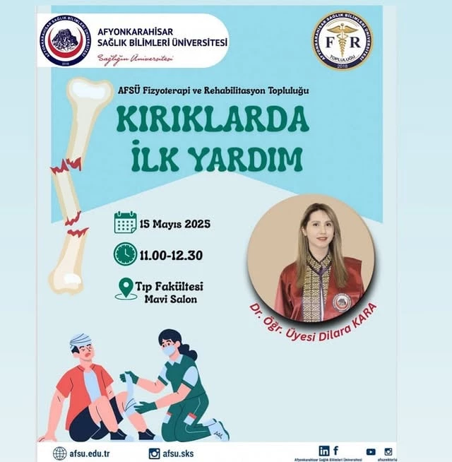 Afyonkarahisar Sağlık Bilimleri Üniversitesi: Kırık Durumlarında İlk Yardım Eğitimi Verildi