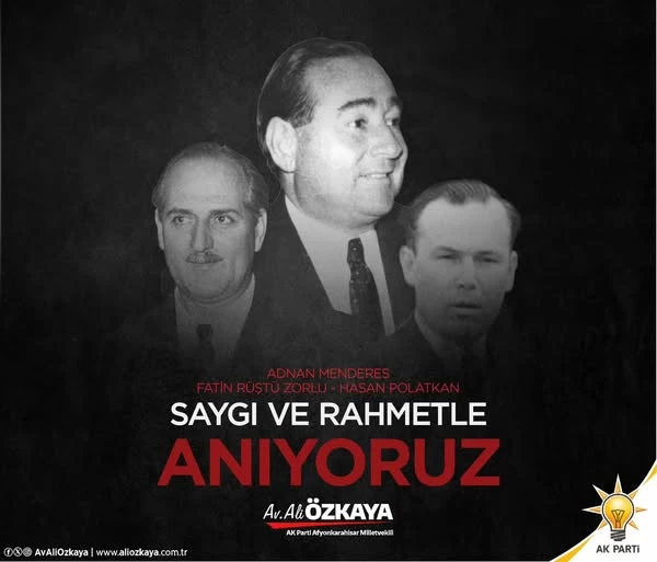 Adnan Menderes ve Bakanları Anıldı: Demokrasi Tarihinin Acı İzleri