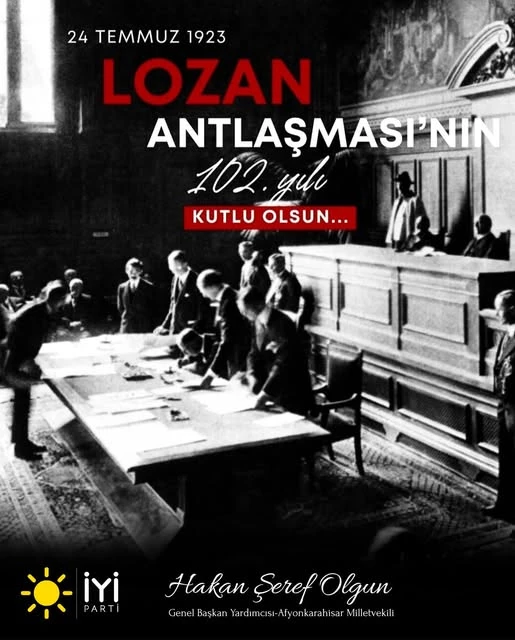 İyi Parti Milletvekili Olgun: Lozan Bu Milletin Tapu Senedidir