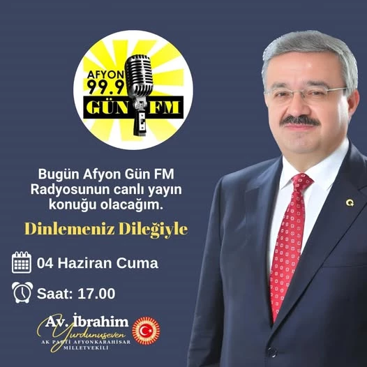 AK Parti Afyonkarahisar Milletvekili Yurdunuseven Gün FM