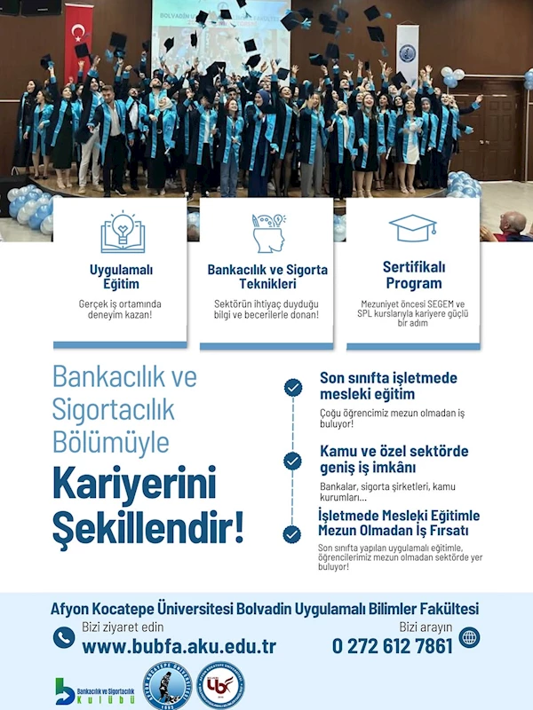 Afyon Kocatepe Üniversitesi Bolvadin Uygulamalı Bilimler Fakültesi Bankacılık ve Sigortacılık Bölümü: Gençlere Kariyer Kapıları Açıyor