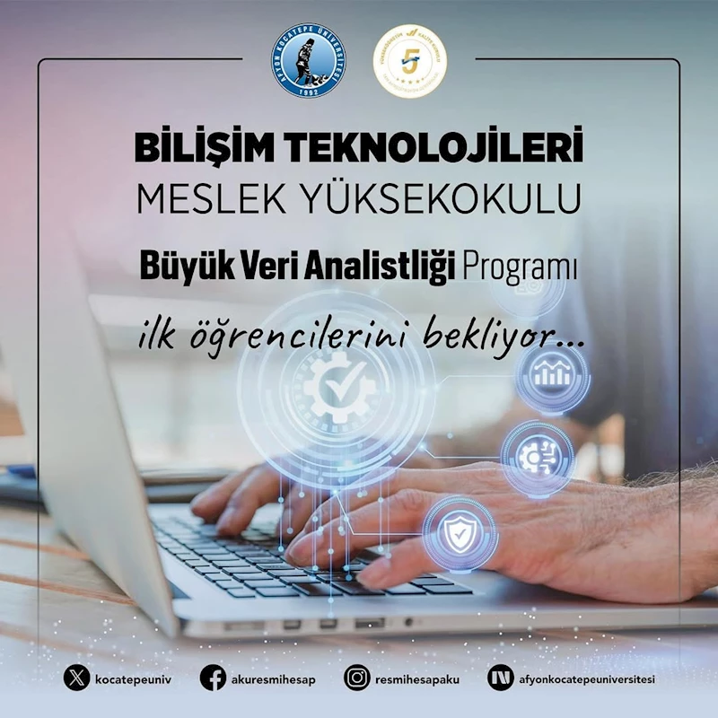Afyon Kocatepe Üniversitesi, Veri Çağında Uzmanlaşmaya Yönelik Yeni Bölüm Açtı