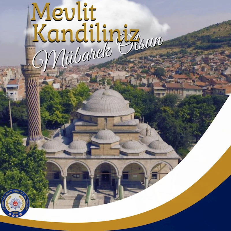 Afyonkarahisar Emniyetinden Mevlit Kandili Mesajı